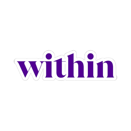 "within" Purple Typography Kiss-Cut Sticker — Motivational Laptop Decal