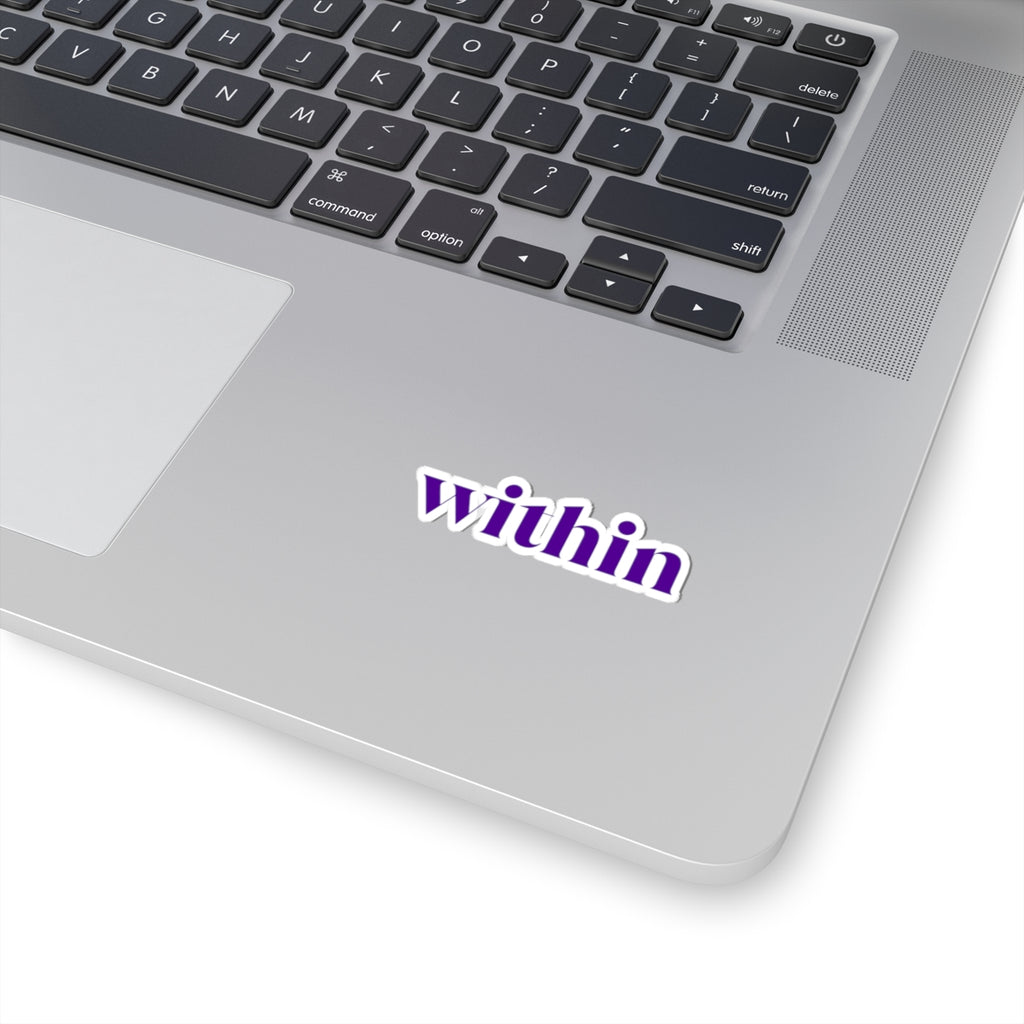 "within" Purple Typography Kiss-Cut Sticker — Motivational Laptop Decal